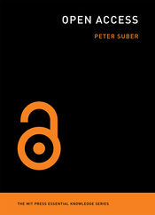 Open Access by Peter Suber (MIT Press, 2012)