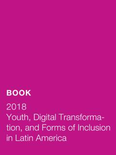 Youth, Digital Transformation, and Forms of Inclusion in Latin America