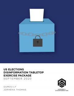 US Elections Disinformation Tabletop Exercise Package