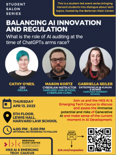 Student Salon Series: Balancing AI Innovation and Regulation - what is the role of AI auditing at the time of ChatGPTs arms race?