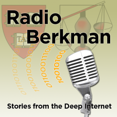 Radio Berkman 158: Thinking About Thinking About the Net
