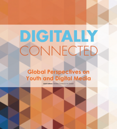 Digitally Connected: Global Perspectives on Youth and Digital Media