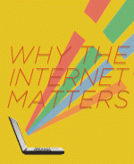 Why the Internet Matters