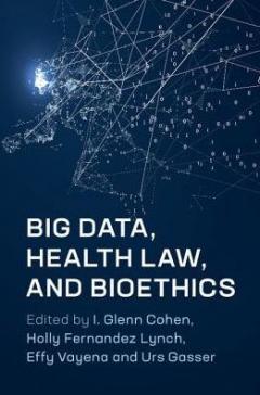 Book Launch: Big Data, Health Law, and Bioethics