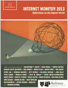 2013 Internet Monitor Annual Report: “Reflections on the Digital World”