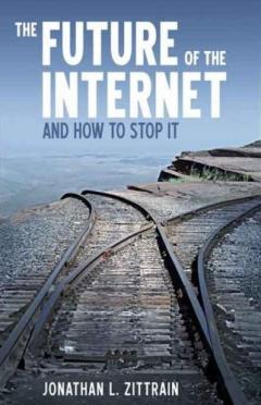 Berkman Book Release: The Future of the Internet - And How to Stop It (Cambridge, MA)